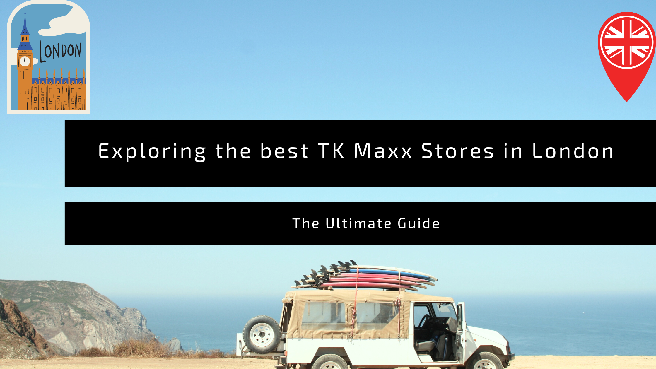 best TK Maxx Stores in London