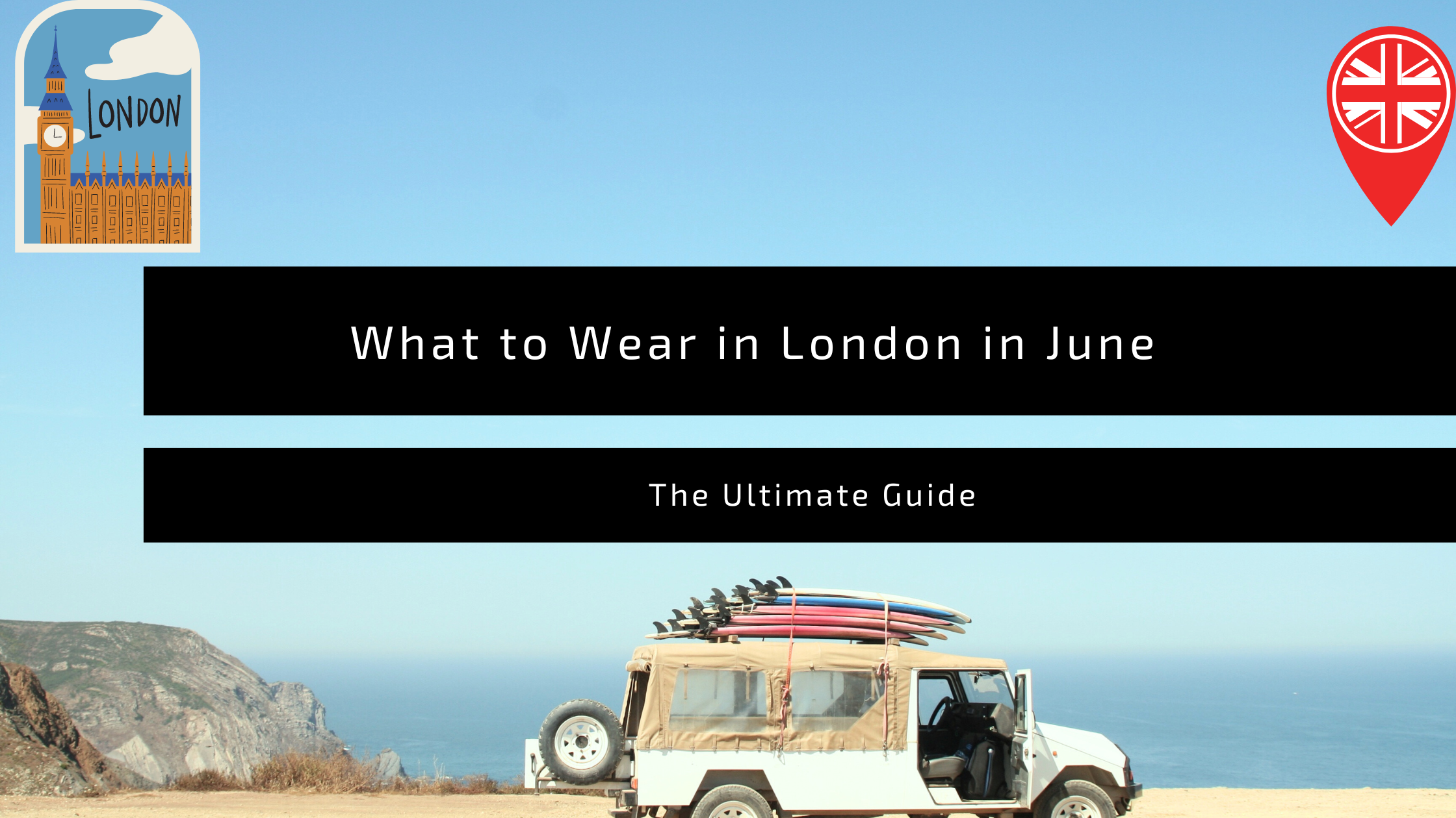 What to Wear in London in June